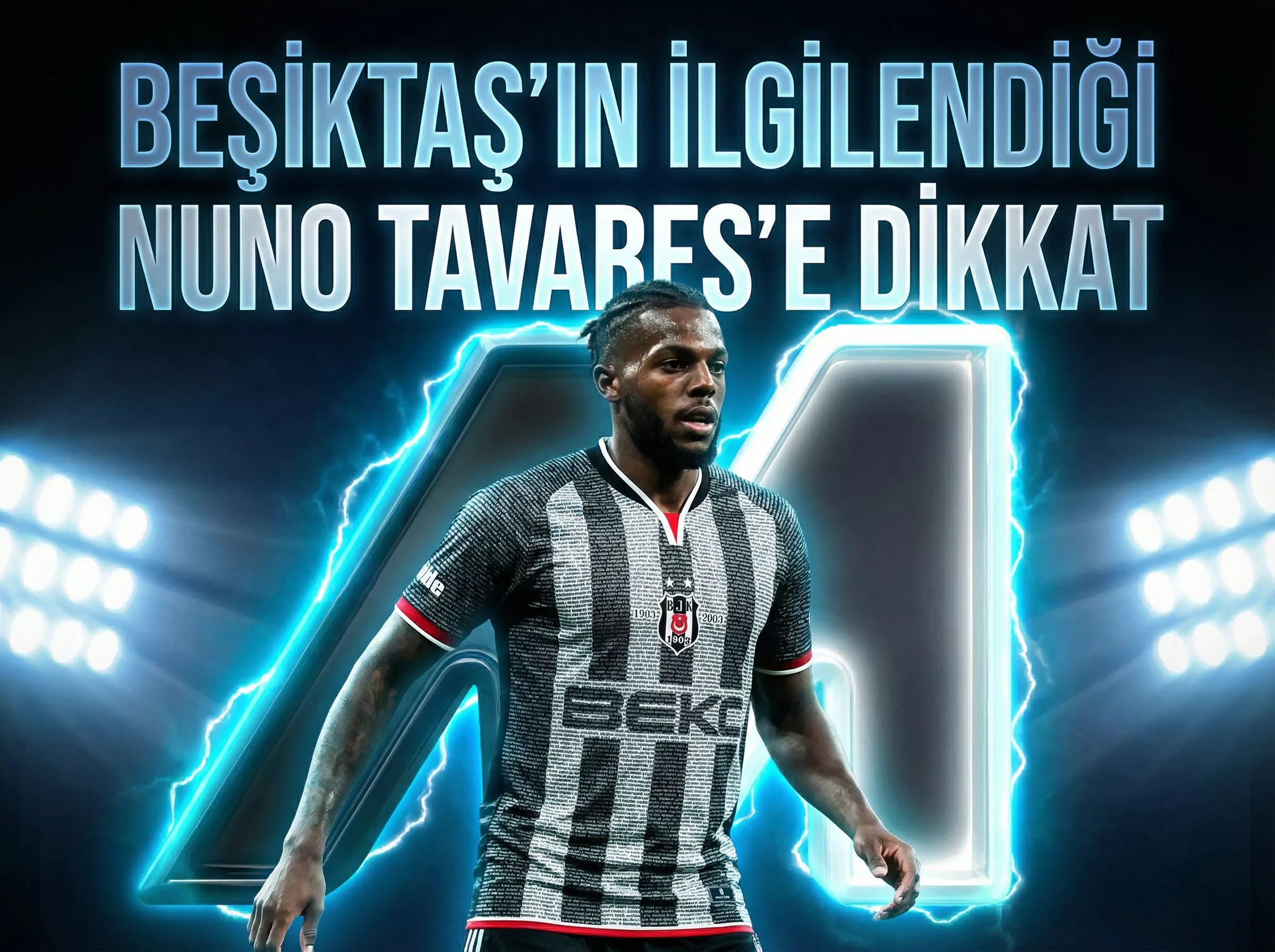 Medya Siyah Beyaz Özel | Oyuncu Analiz Raporu: Nuno Tavares