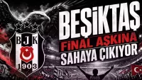 Beşiktaş, Ziraat Türkiye Kupası'nda final aşkına sahaya çıkıyor
