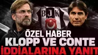 ÖZEL - Beşiktaş’tan Klopp ve Conte iddialarına yanıt