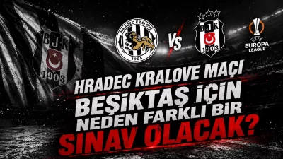 Sergen Küçük: Hradec Kralove maçı Beşiktaş için farklı bir sınav olacak