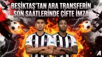 Beşiktaş bugün 2 transferi İstanbul'a indirecek!