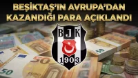 Beşiktaş'ın UEFA'dan kazandığı rakam belli oldu