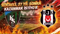 Kocaelispor, Beşiktaş karşısında 27 yıl sonra kazanmak istiyor