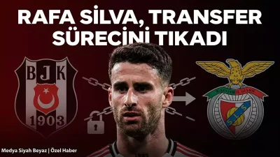 Rafa Silva, Beşiktaş'ın transferine engel oldu