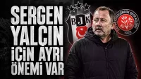 Sergen Yalçın için Karagümrük maçının ayrı önemi var