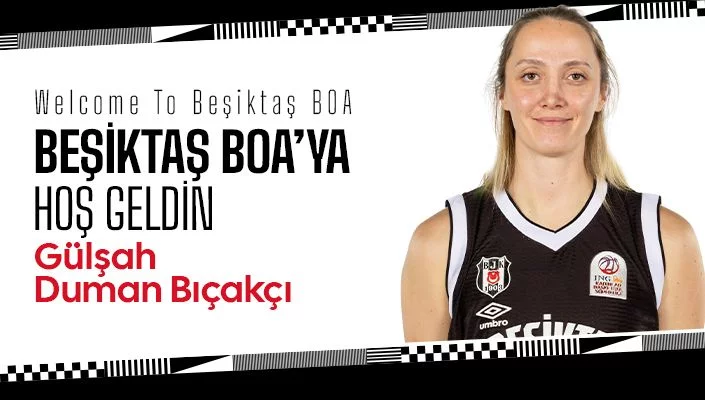 Beşiktaş BOA Kadın Basketbol, Gülşah Duman'ı duyurdu Beşiktaş BOA Kadın Basketbol, Gülşah Duman’ı duyurdu