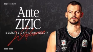 Ante Zizic Beşiktaş GAİN’de