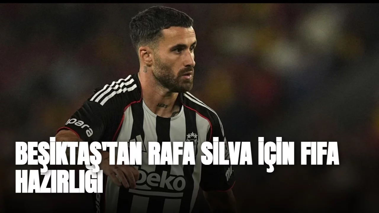 Beşiktaş, Rafa Silva için FIFA’ya gitmeye hazırlanıyor